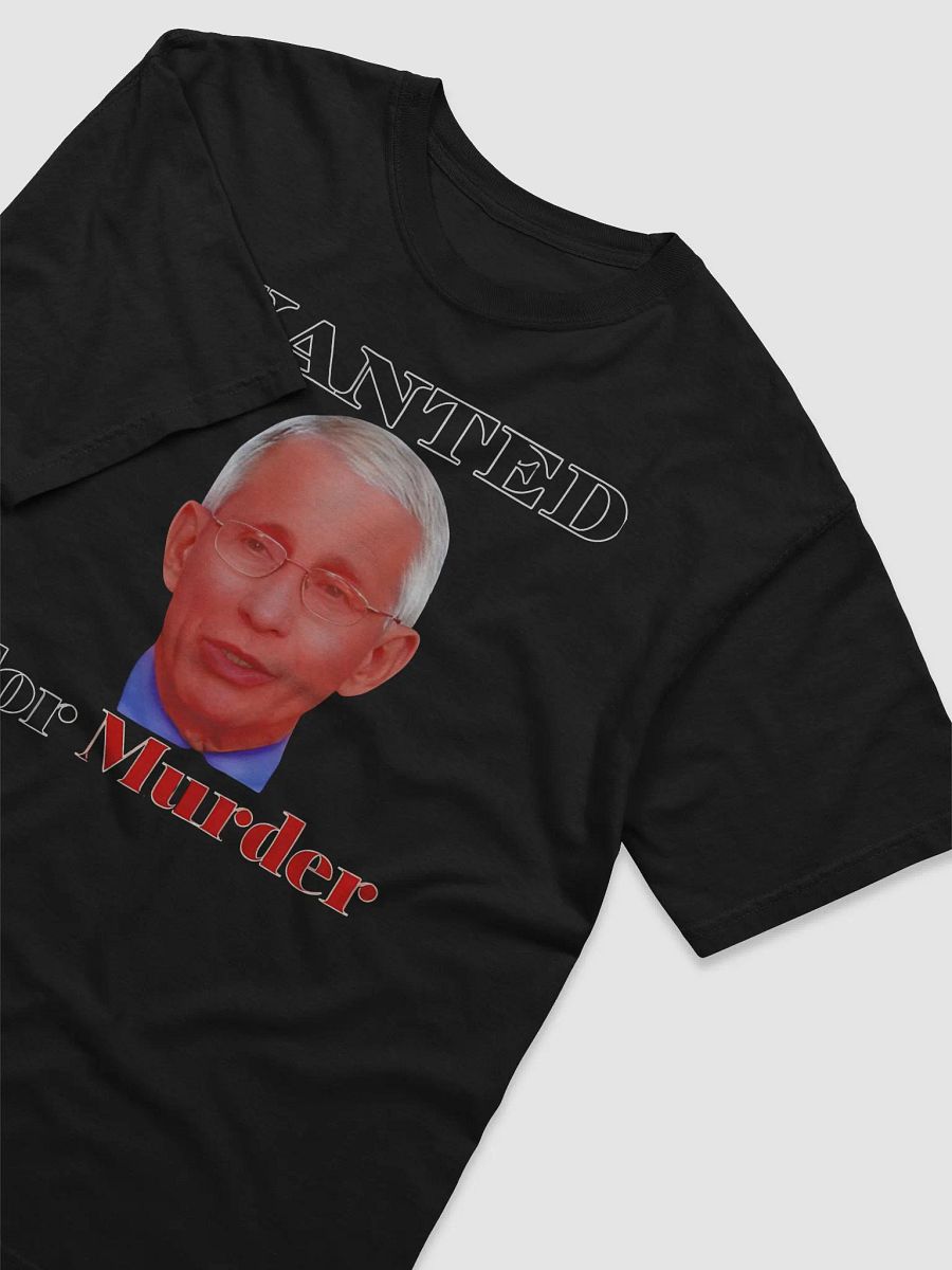 Liz Churchill Wearing Dr. Fauci Wanted For Murder Shirt product image (4)