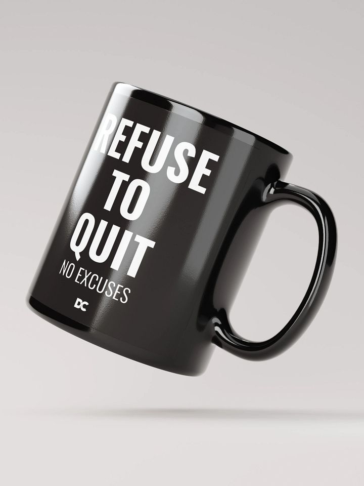 REFUSE TO QUIT - Mug product image (3)