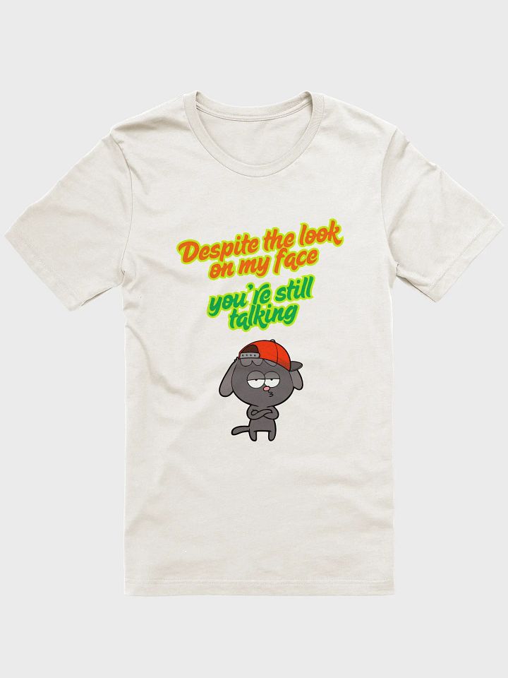 Despite The Look On My Face T-Shirt Sarcastic Funny T-Shirt Light Colours product image (1)