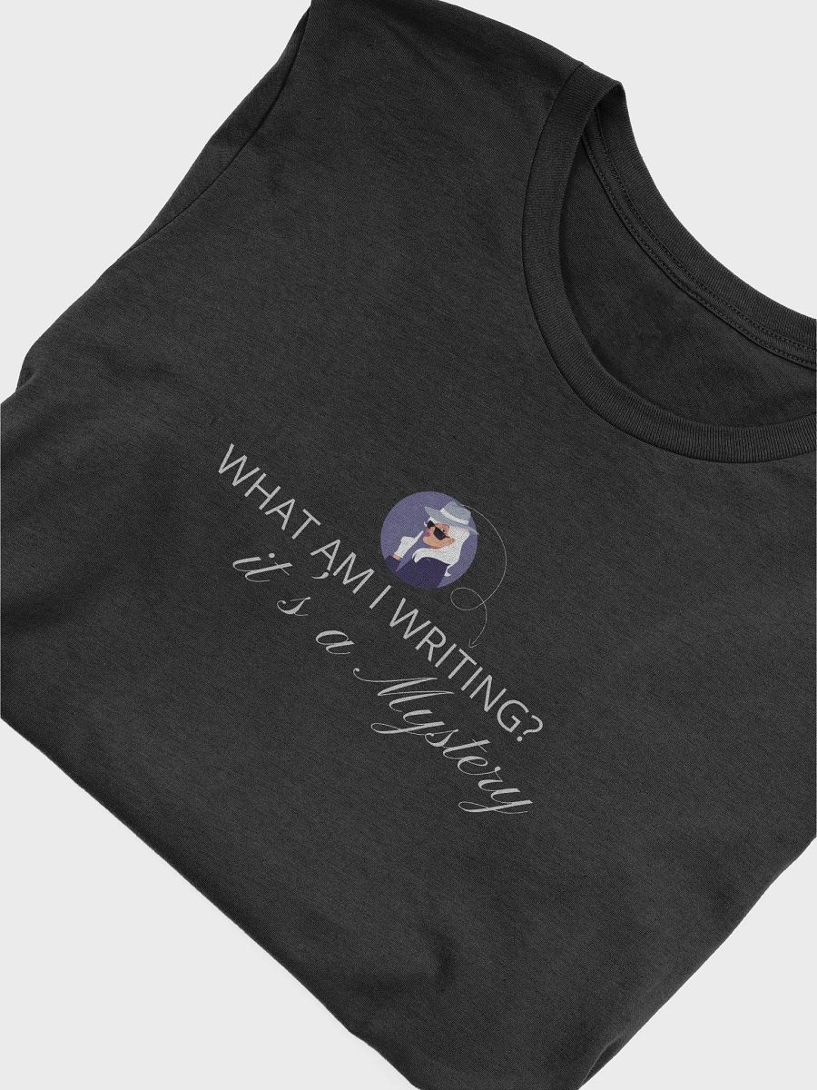 What am I Writing? It's a Mystery T-shirt product image (51)