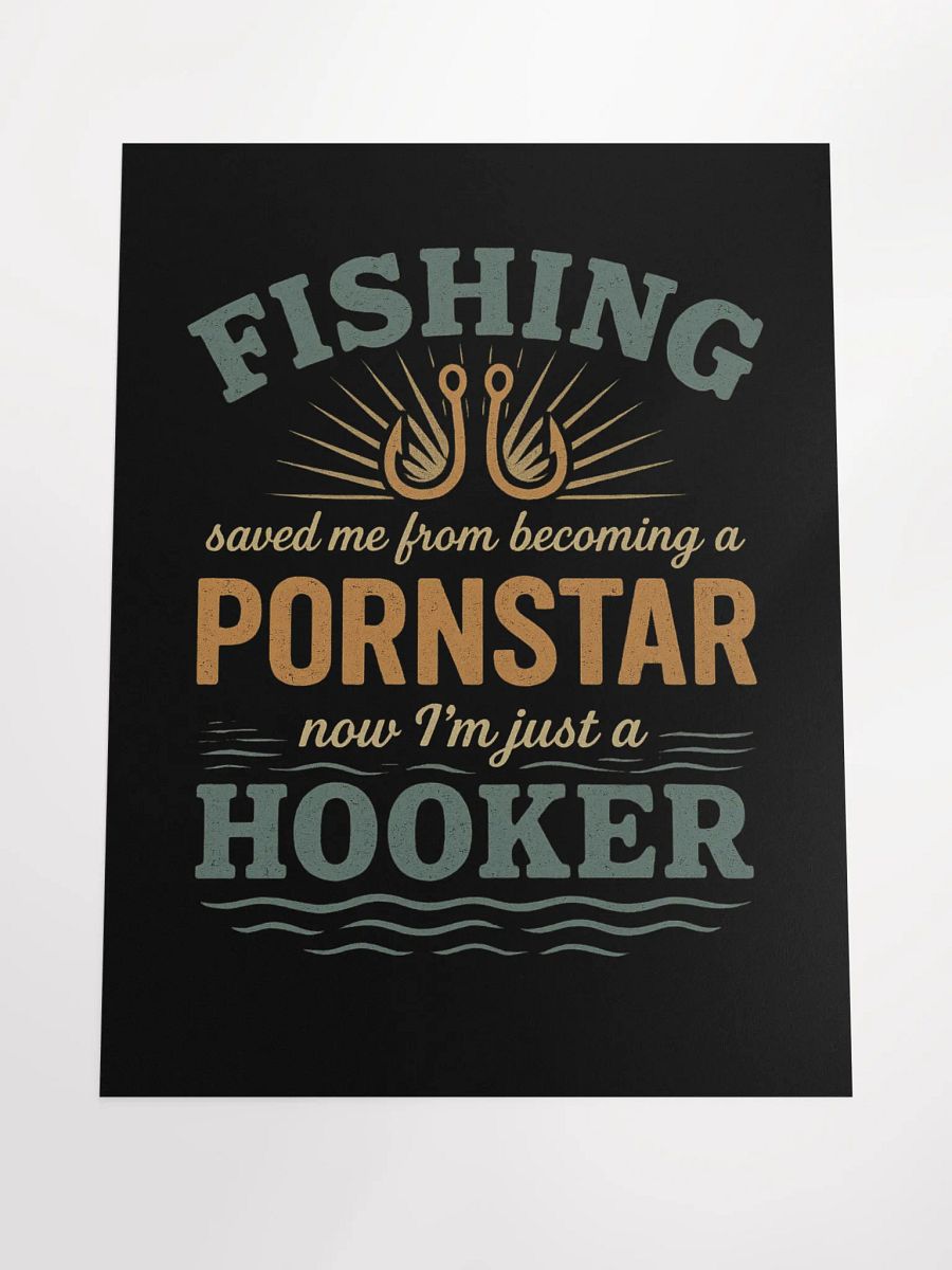 Funny Vintage Fishing Poster – Saved by Fishing, Now I’m Just a Hooker product image (7)