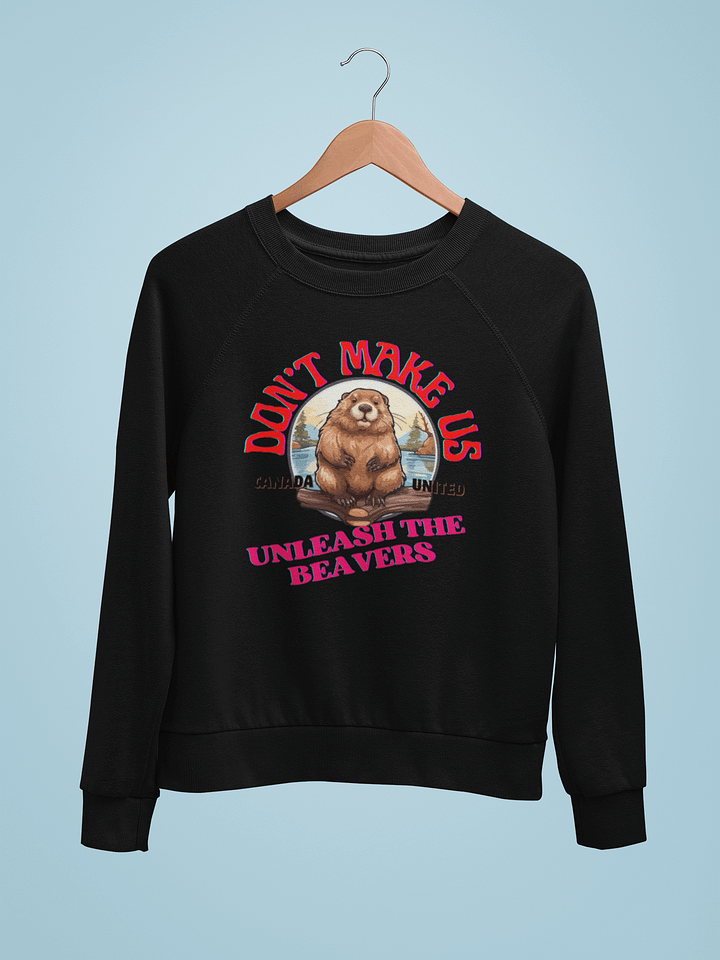 Canadian Beaver Unleashed Sweatshirt product image (1)