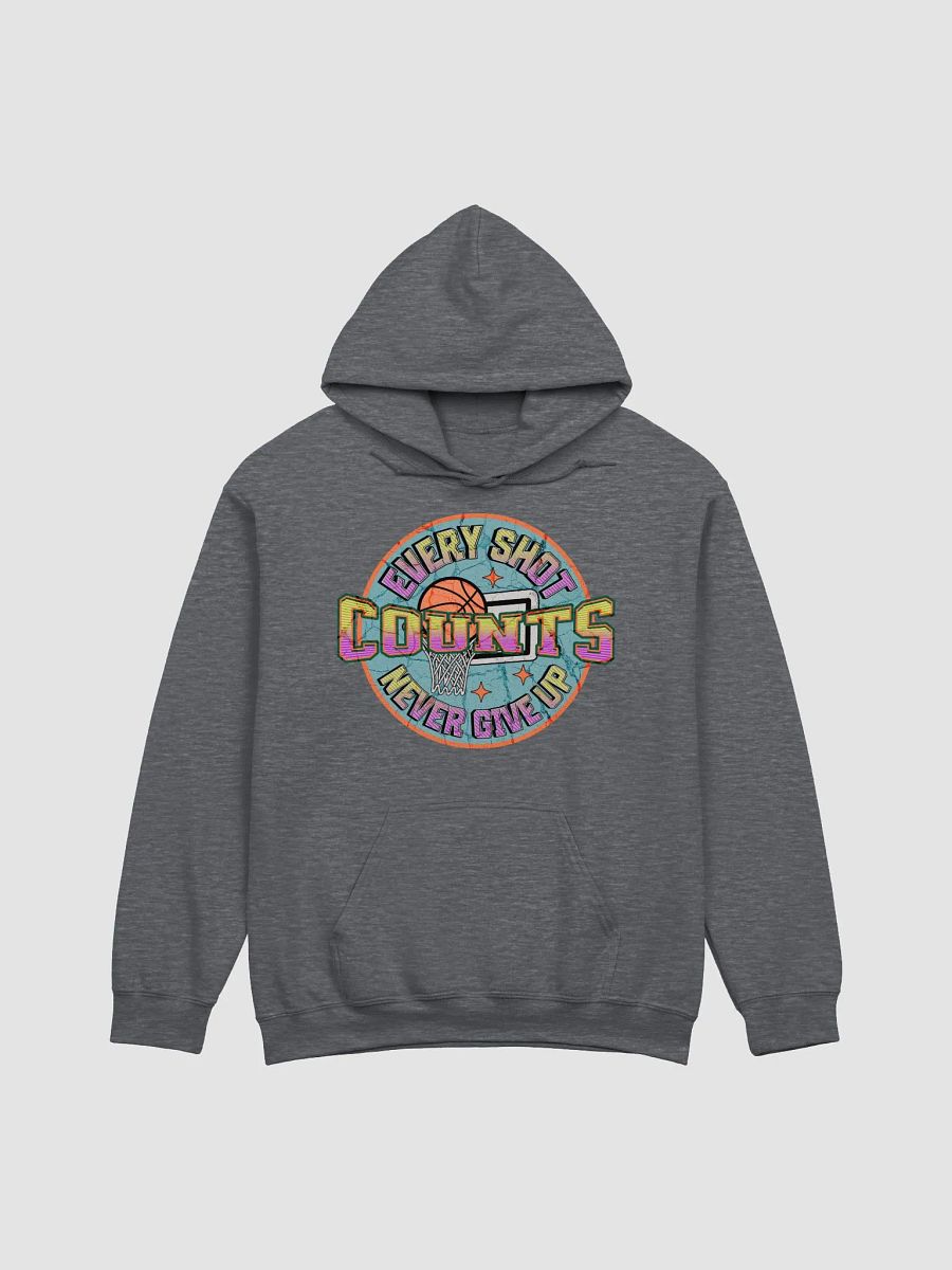 Every Shot Counts Basketball Hoodie product image (3)