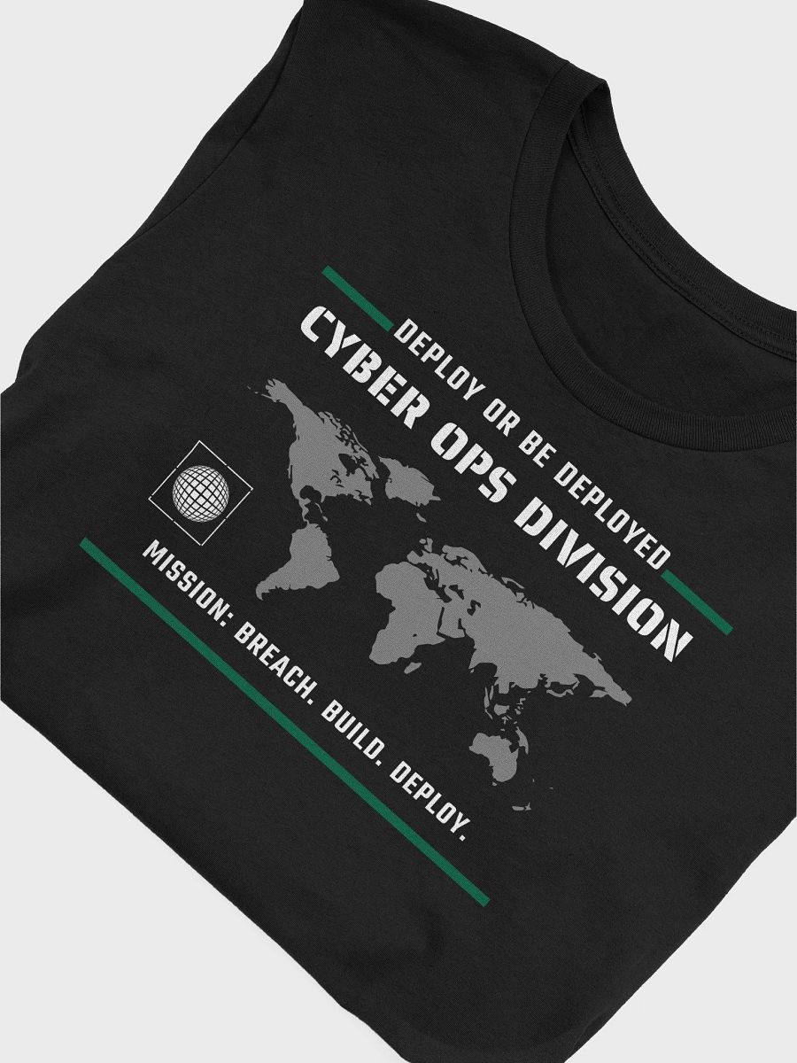 Cyber Ops Division – Deploy or Be Deployed T-Shirt product image (4)