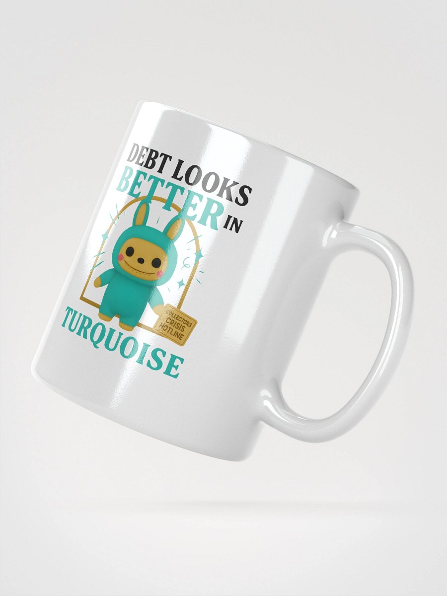 Debt in Turquoise Mug product image (6)