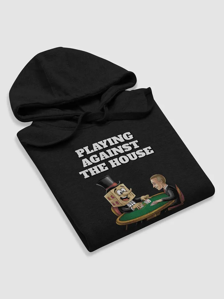 Playing Against The House - Funny Wordplay Hoodie product image (1)