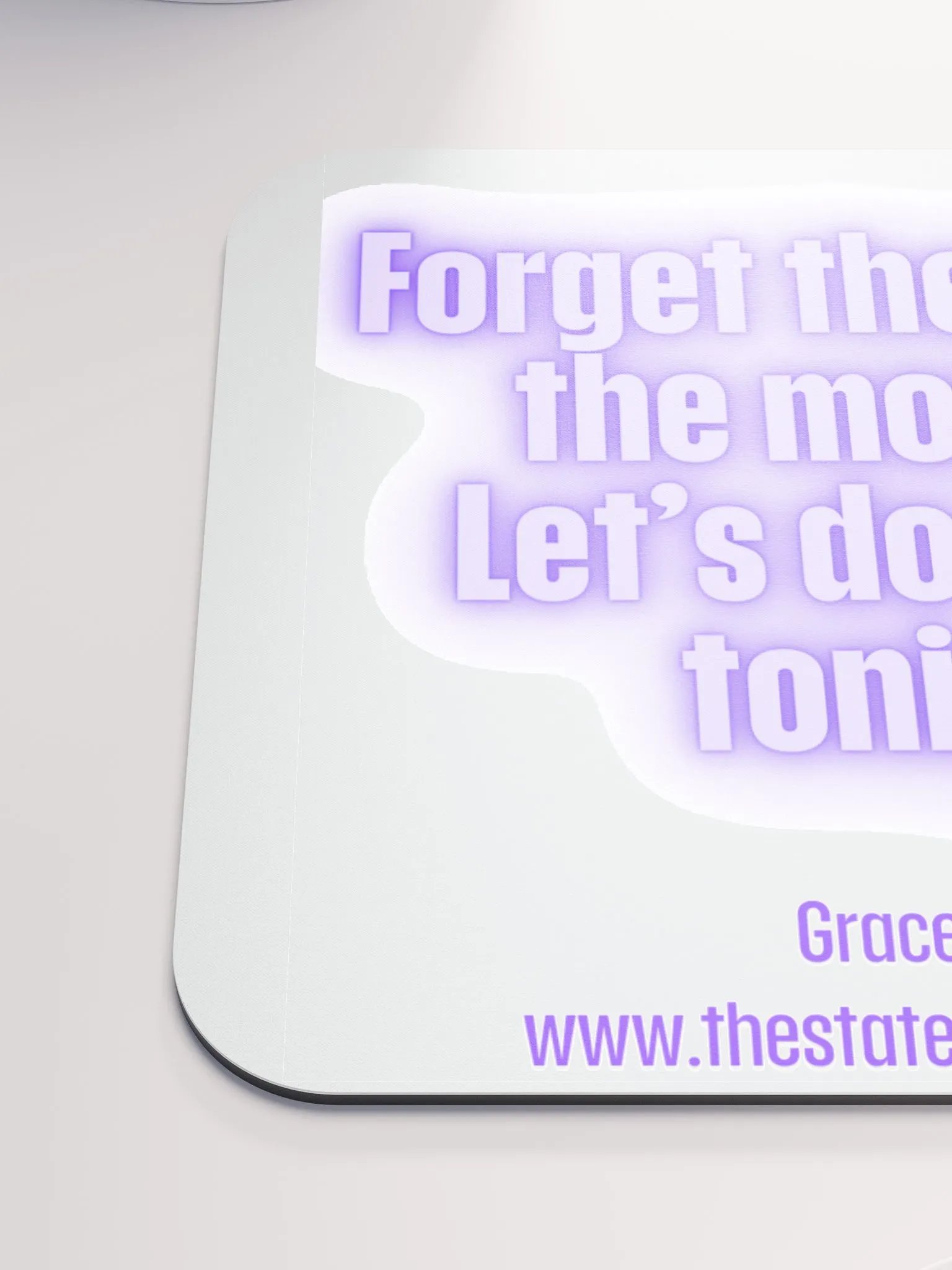 FUNNY DESK MATS 4 U “Forget the heat of the moment. Let’s do it at 10 tonight.” product image (6)