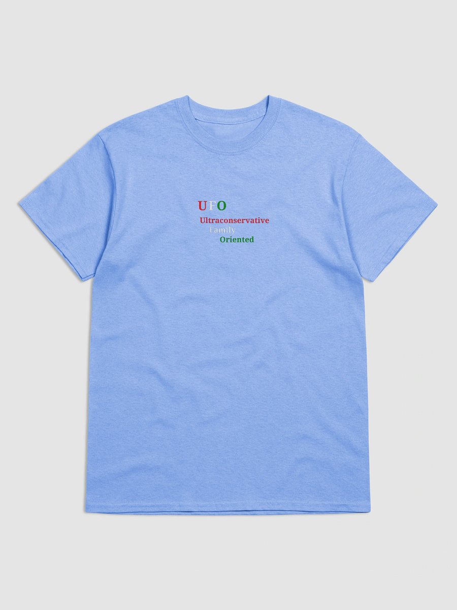 UFO: Ultraconservative Family Oriented T-Shirt product image (1)
