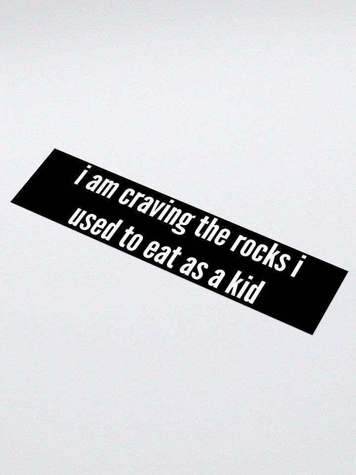 I'm craving rocks bumper sticker product image (1)