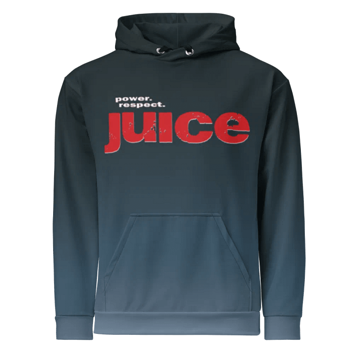 Juice - Power. Respect. - Unisex Hoodie product image (2)