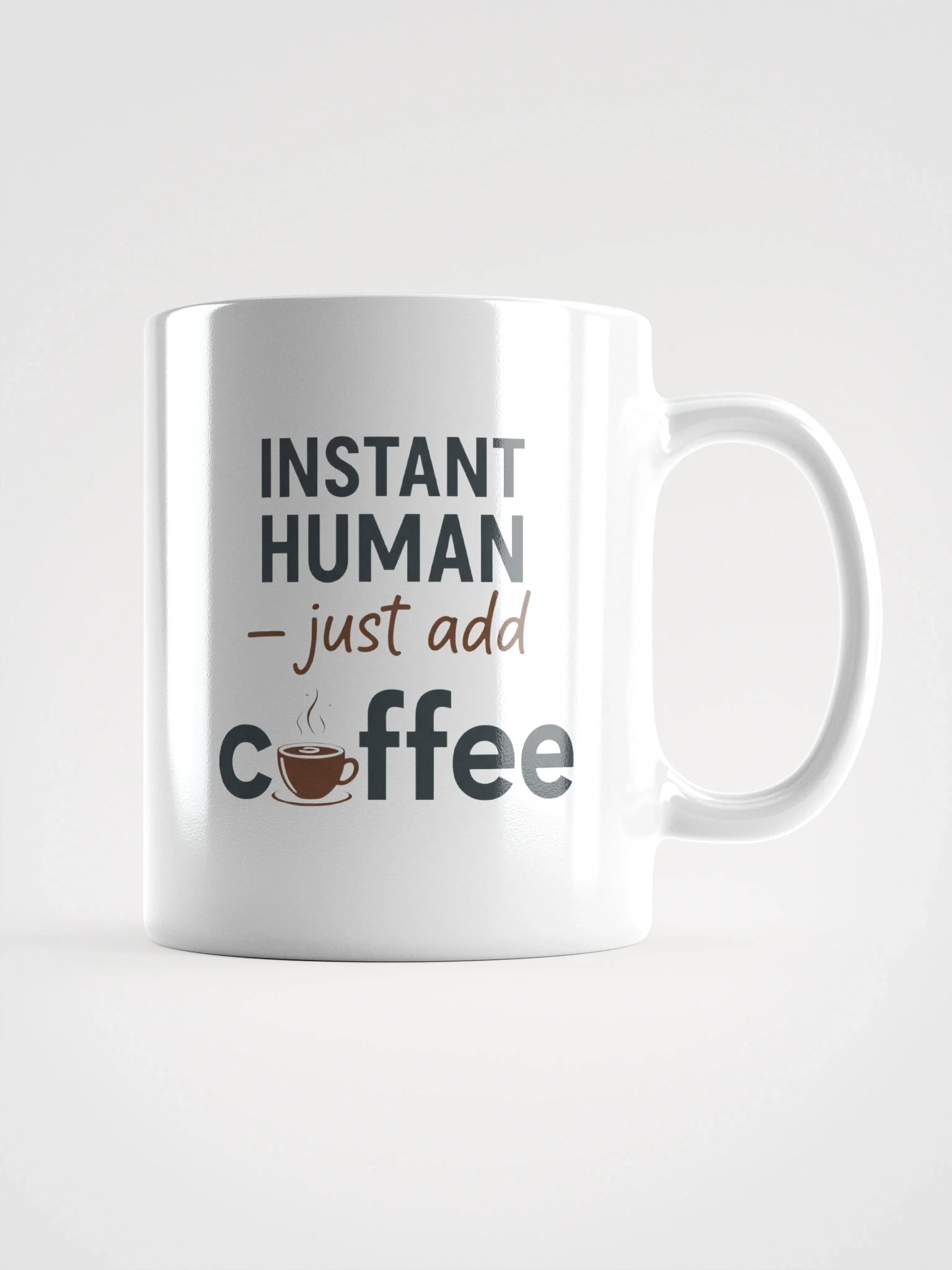 Instant Human Just Add Coffee Mug – Funny Coffee Lover Gift for Home & Office product image (2)