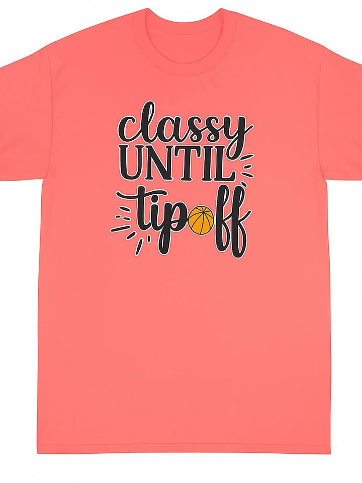 Mom Tee Classy till Tipoff product image (1)