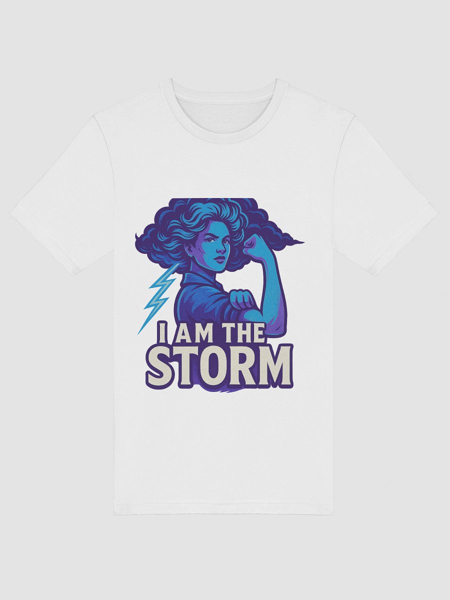 I Am the Storm – T-shirt Puissance & Féminité product image (5)