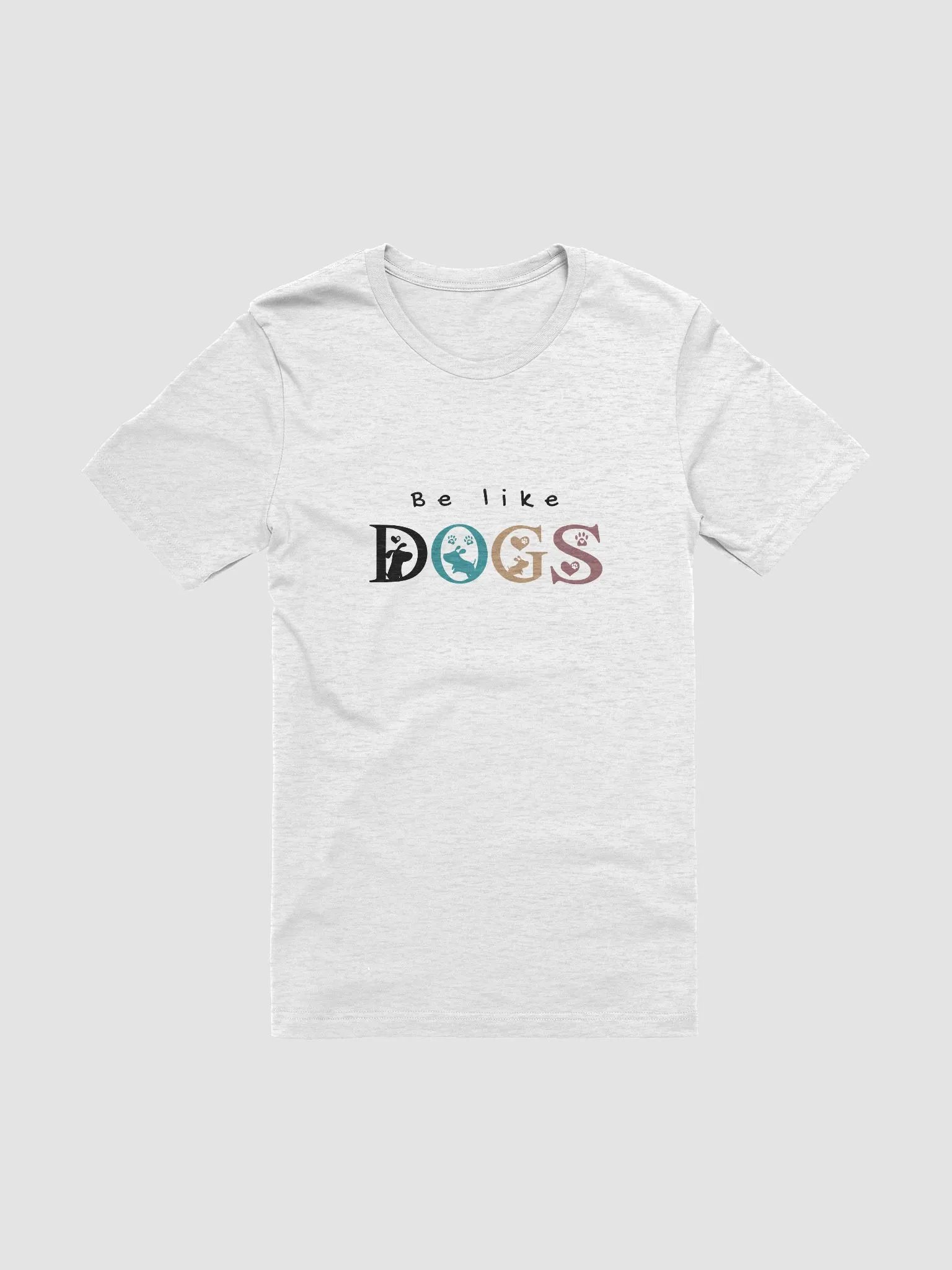 "Be like dogs" t-shirt product image (1)