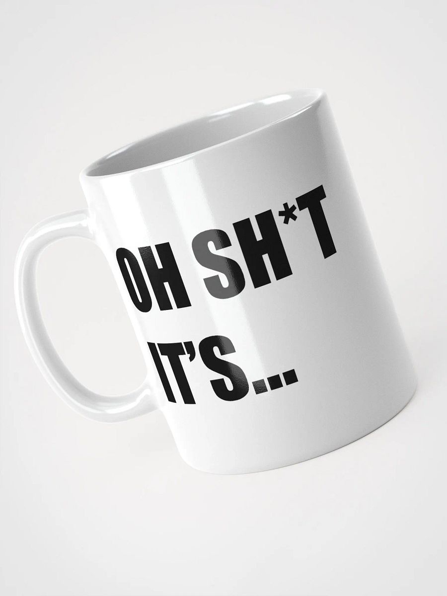 Oh Sh*t Glossy Mug product image (1)