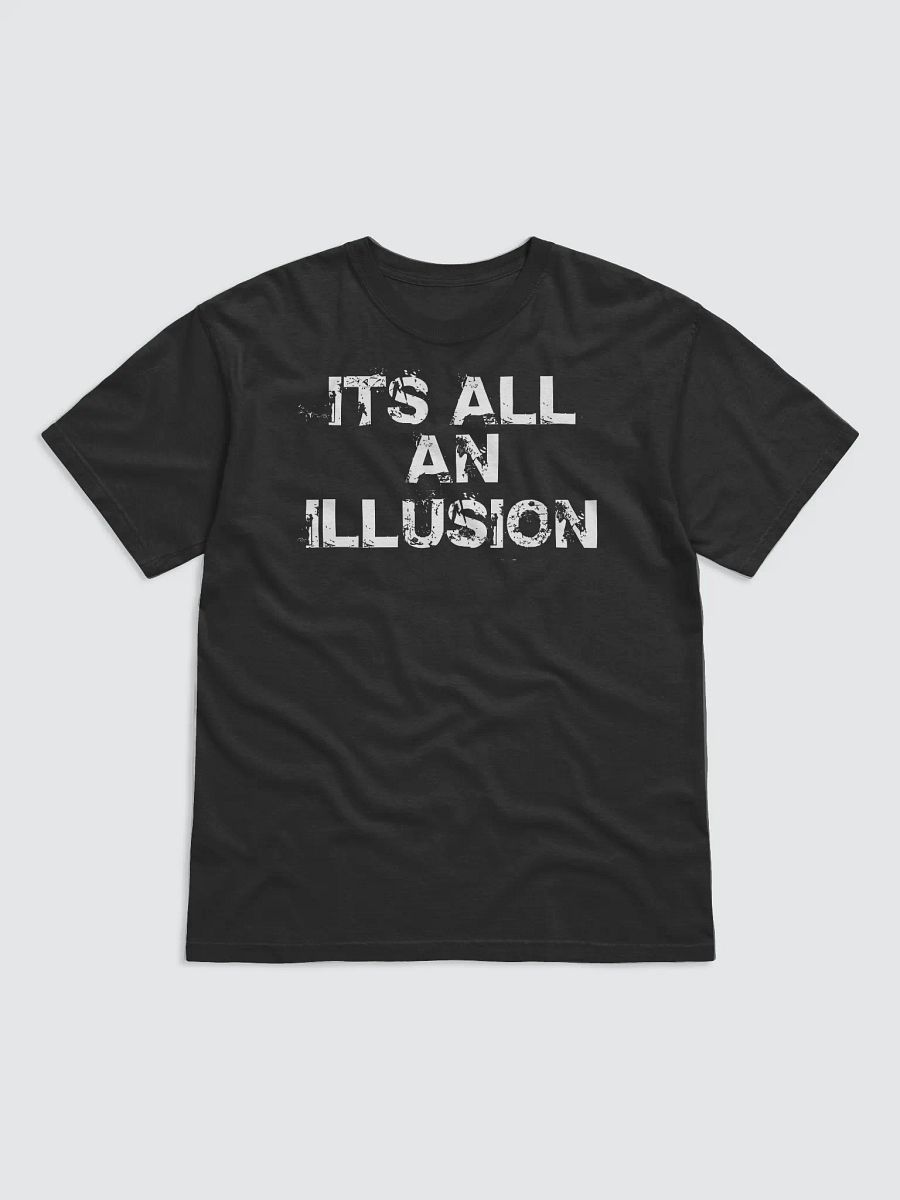 Its All An Illusion T-Shirt product image (1)