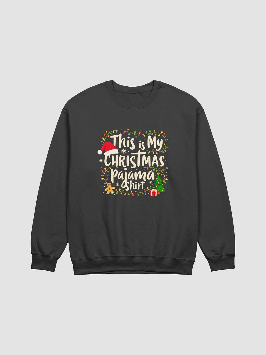 This is My Christmas Pajama Sweatshirt product image (2)