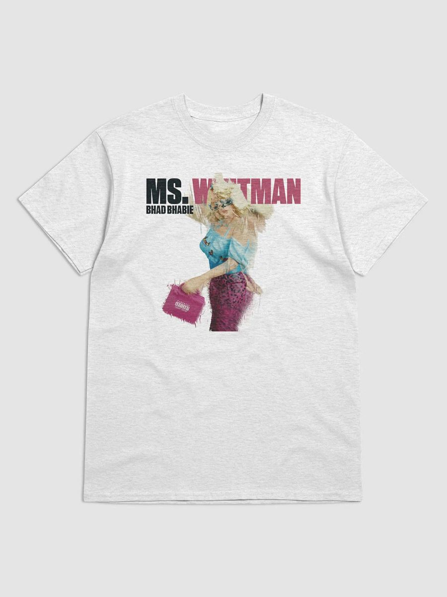 Ms. Whitman Bhad Bhabie T-Shirt product image (1)