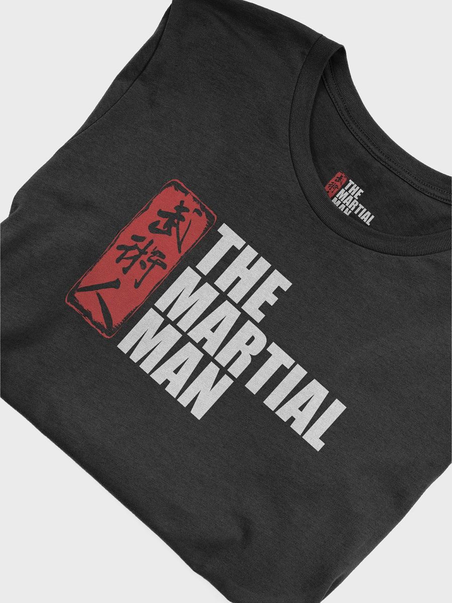 The Martial Man Classic - T-Shirt product image (5)