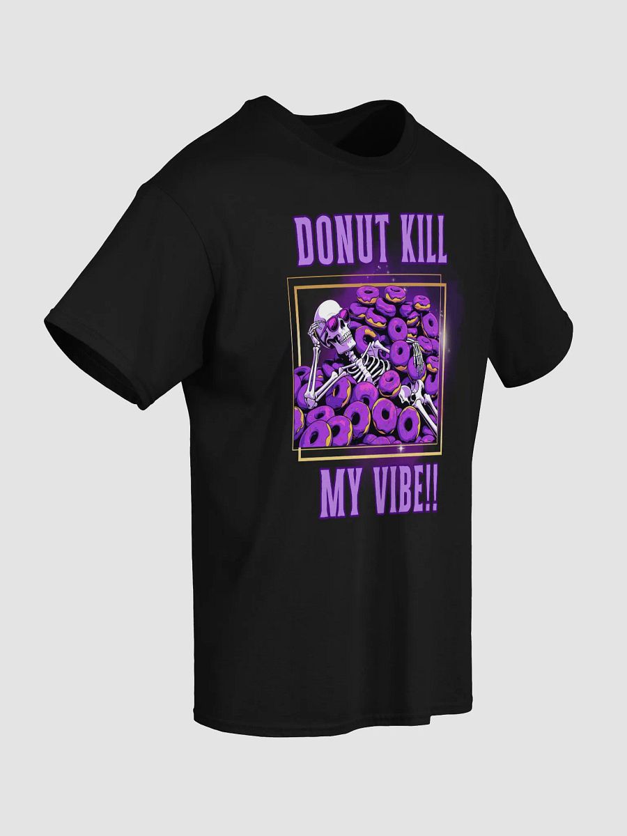 Donut Kill My Vibe T-Shirt product image (60)