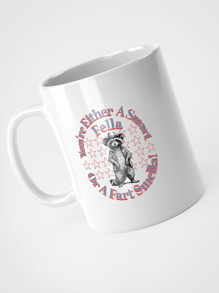Youre Either A Smart Fella Or A Fart Smella Raccoon Wild West Mug product image (2)