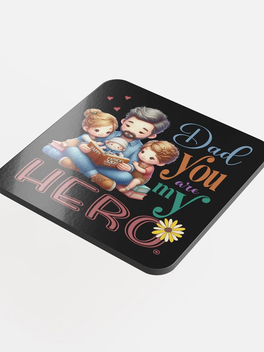 Dad You are my Hero Cork Coaster product image (4)