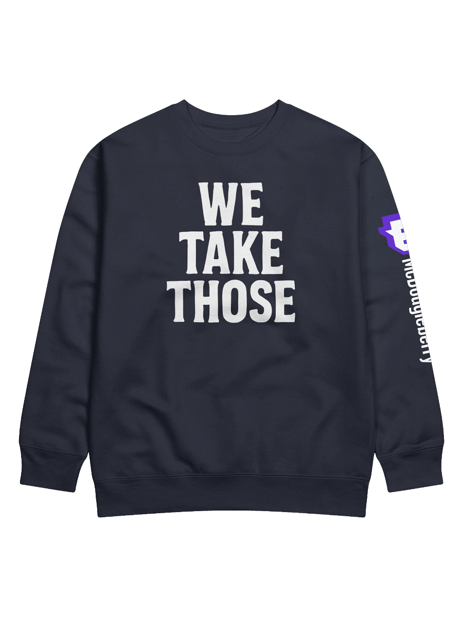 We Take Those - Sweatshirt product image (2)