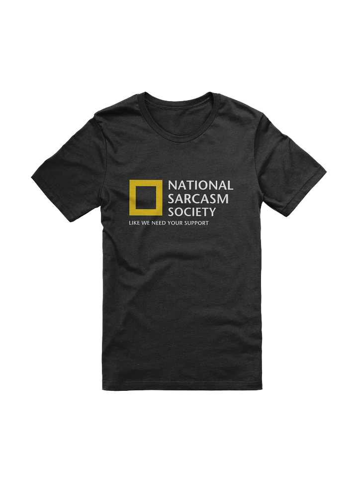 National Sarcasm Society T-Shirt product image (1)