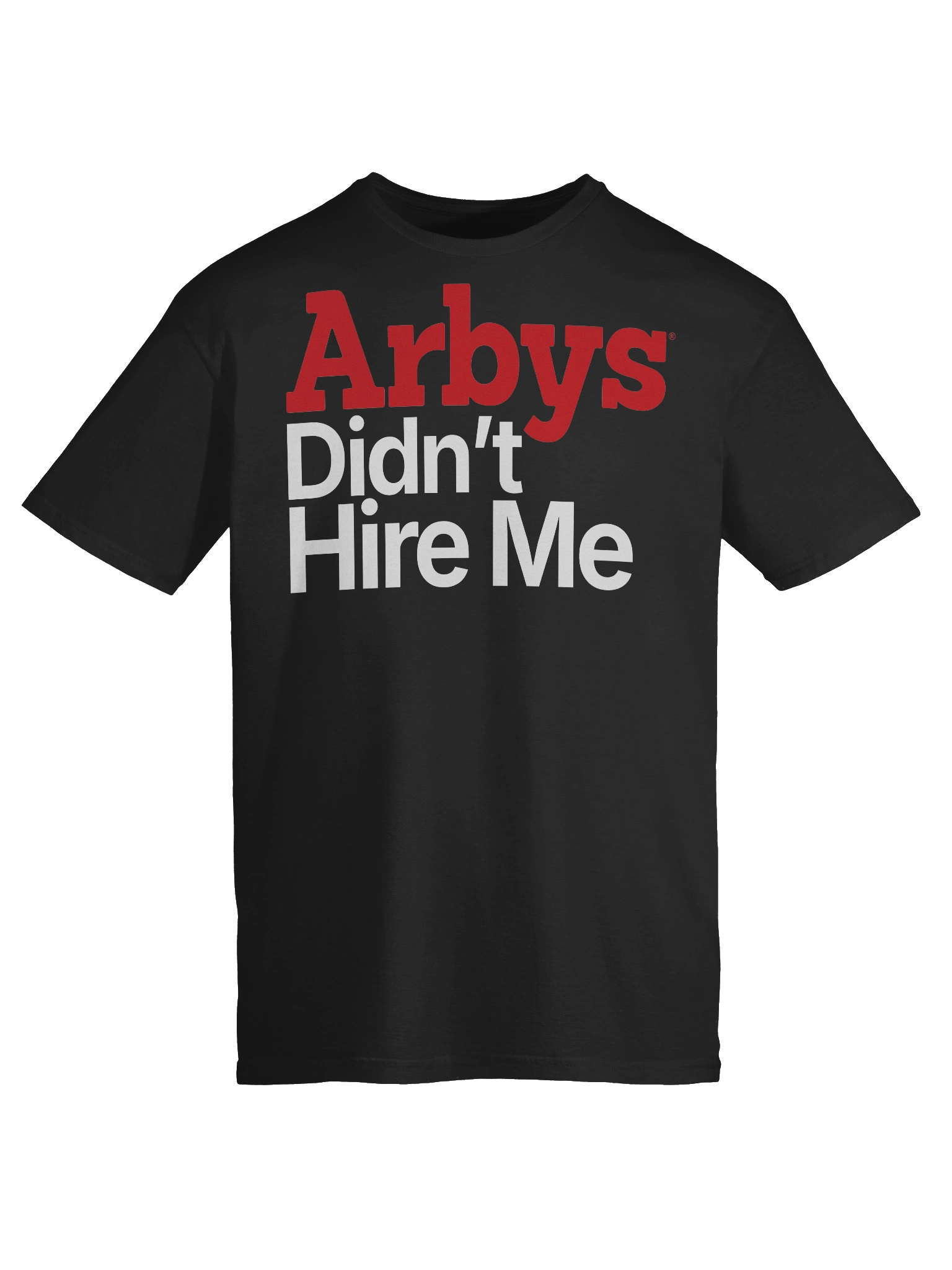 Arby's Didn't Hire Me product image (33)