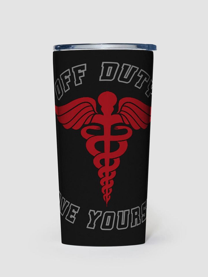 "Off Duty, Save Yourself" Nurse Tumbler product image (1)