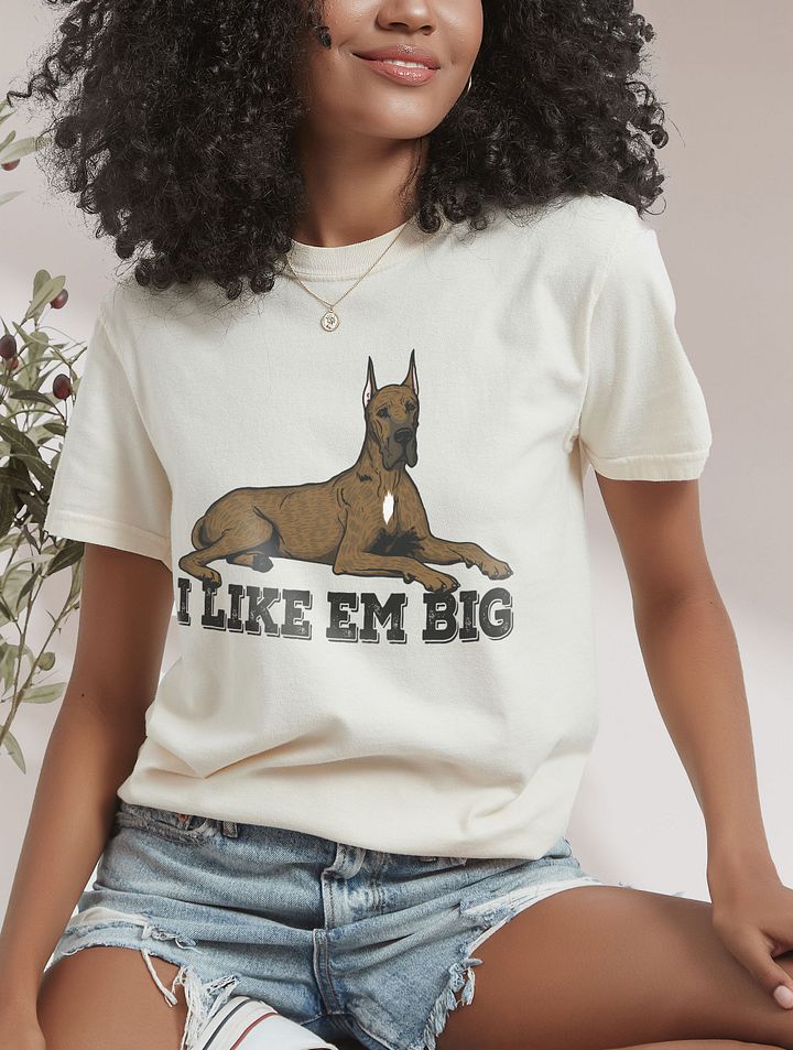 I Like Em Big T-Shirt of a Great Dane (Brindle) | Funny T-Shirt for Great Dane Paw-rents product image (16)