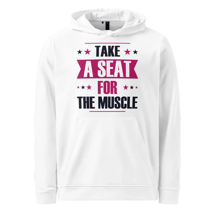 "Take a Seat for the Muscle" Adidas Hoodie product image (1)