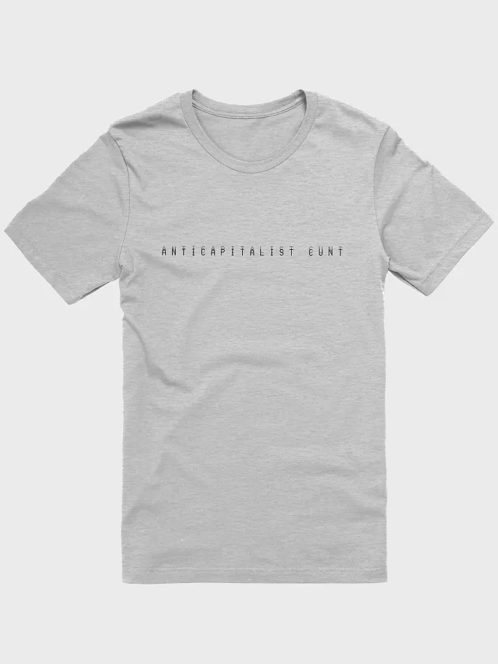 ANTICAPITALIST C*NT supersoft tee product image (4)