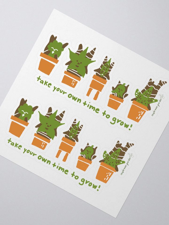 TAKE YOUR OWN TIME TO GROW STICKER product image (2)