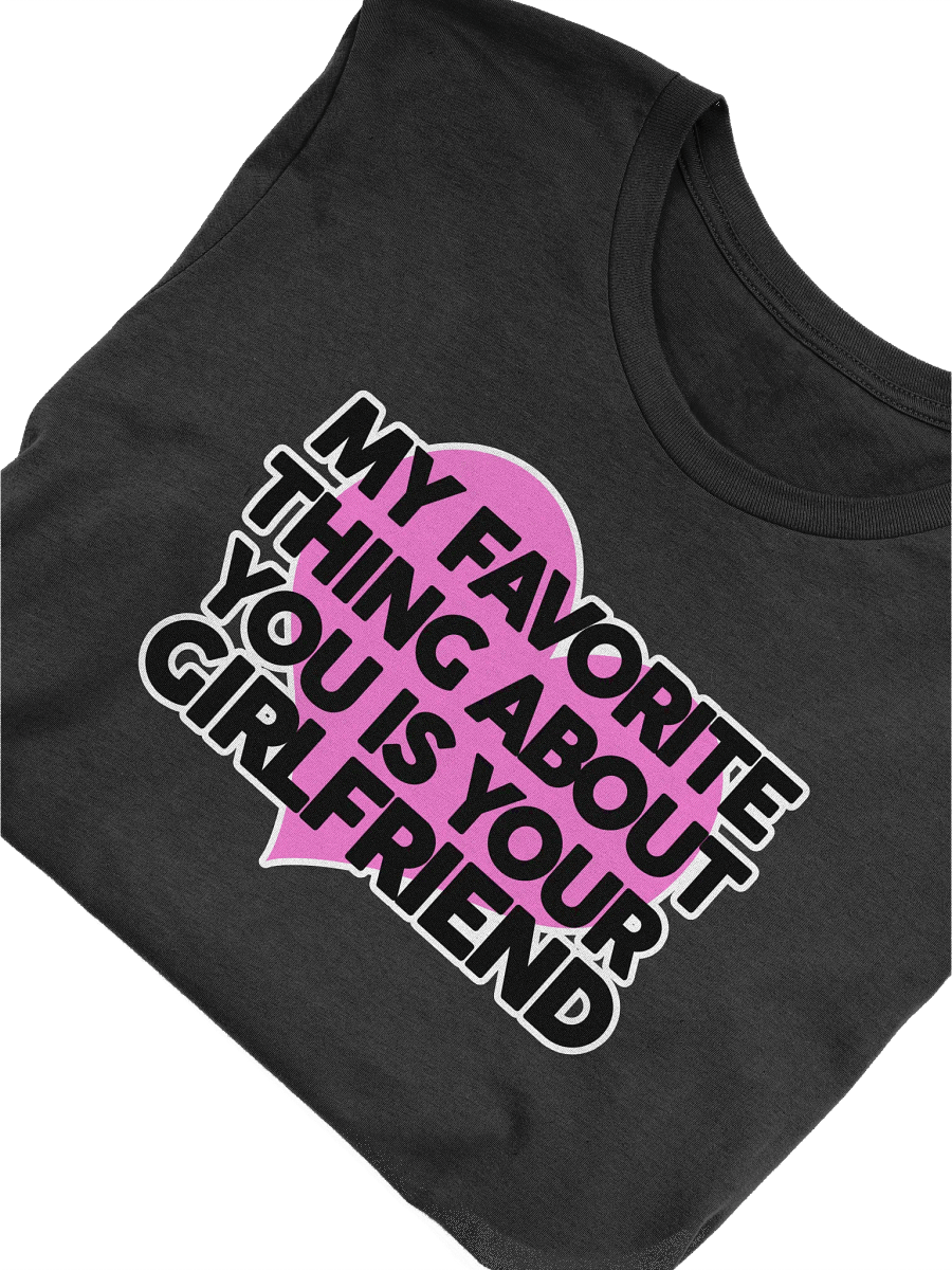 My Favorite Thing About You... - Shirt product image (21)