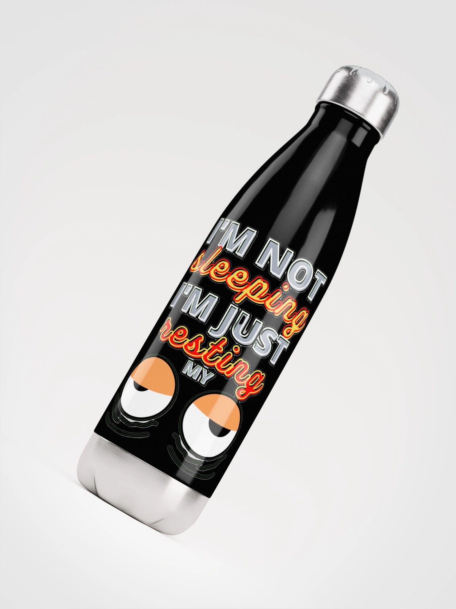 I'M NOT SLEEPING, I'M JUST RESTING MY EYES product image (7)