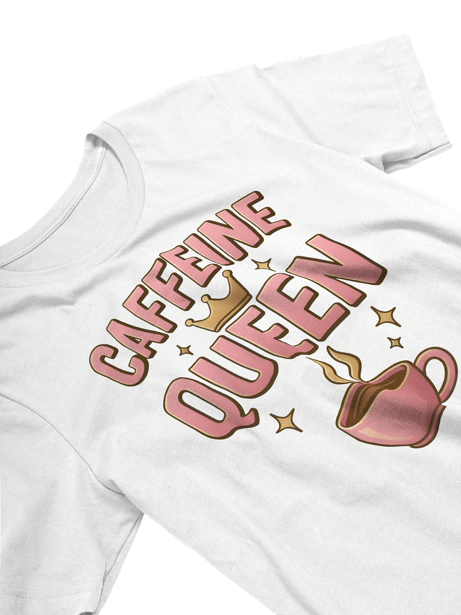 Caffeine Queen Crown T-Shirt product image (5)