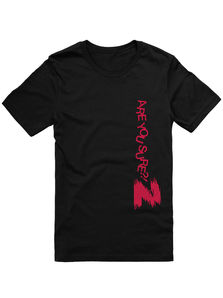 Are You Sure Statement Unisex Tee product image (2)
