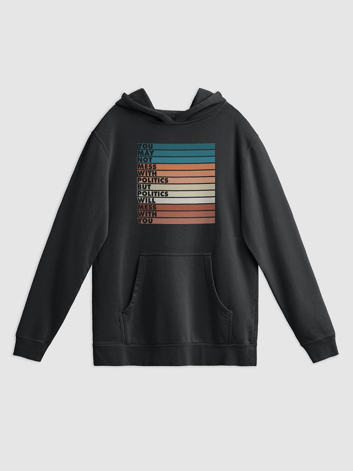 Mess With Politics product image (1)