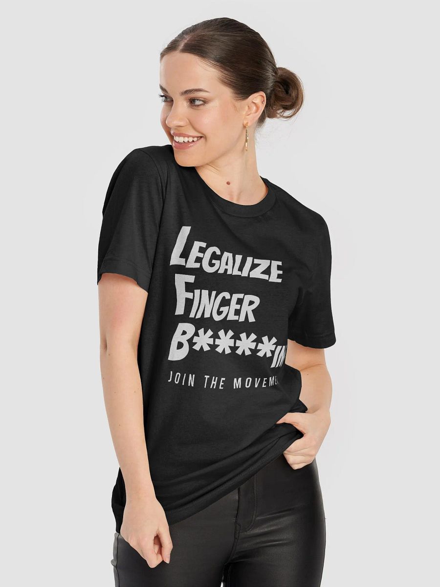 Legalize Finger B****ing T-Shirt product image (8)