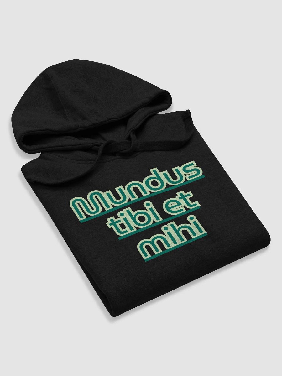 Mundus Tibi Et Mihi Unisex Premium Hoodie product image (42)