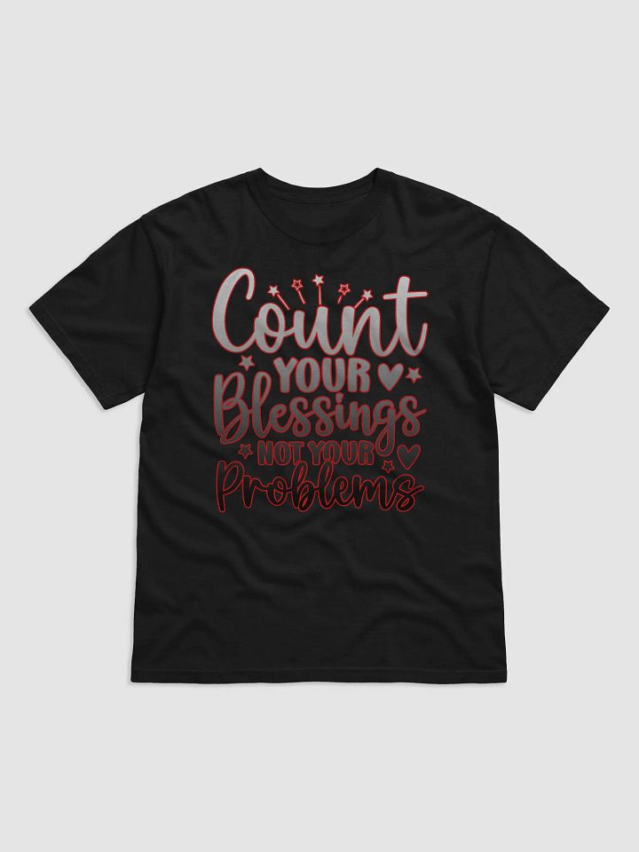 Count Your Blessings, Not Your Problems – Ombre Gray to Black text T-Shirt with Red Outline product image (2)
