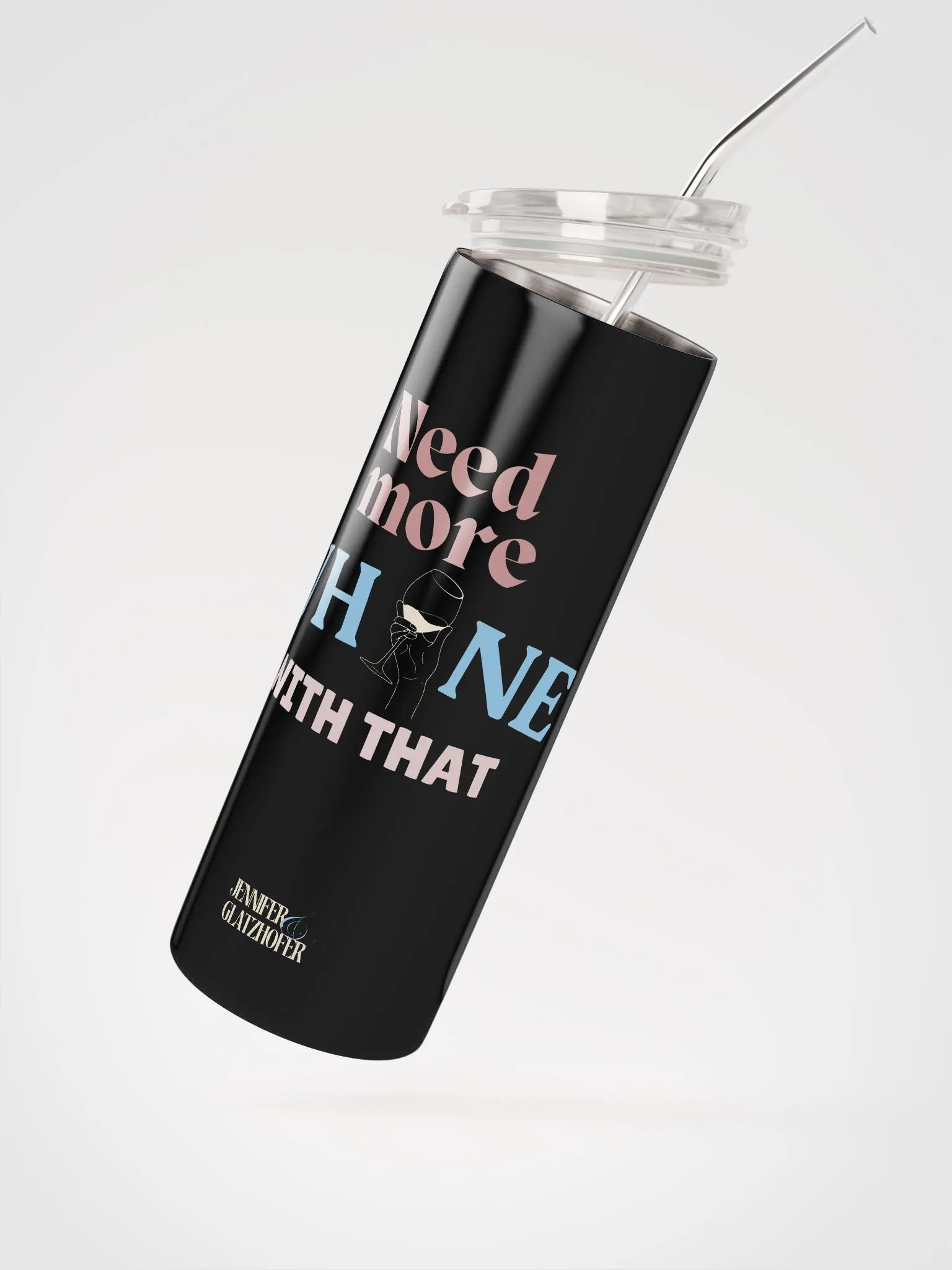 Need More Whine With That - Stainless Steel Tumbler product image (3)