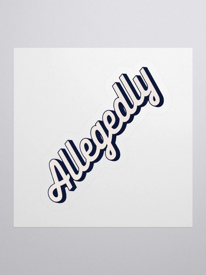 Allegedly Sticker product image (2)