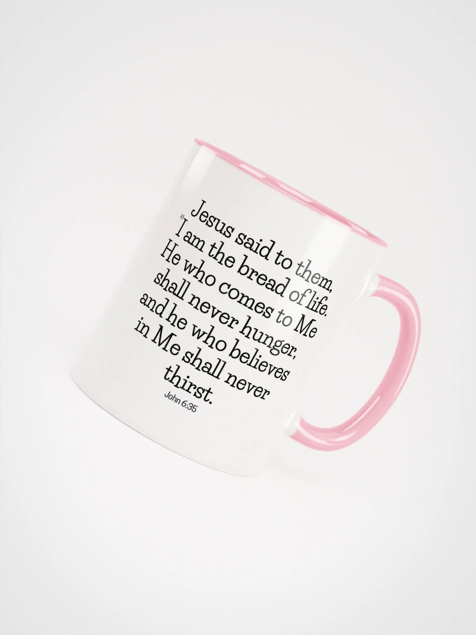 I Am The Bread Of Life He Who Comes To Me Shall Never Hunger John 6:35 Two-Tone Mug 11/15oz product image (4)