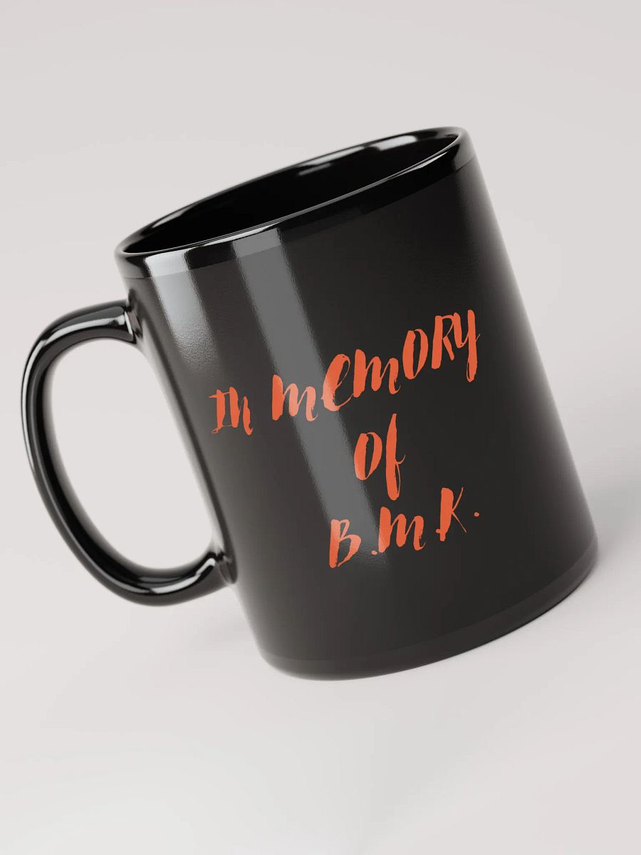 In Memory of B.M.K. Mug product image (6)