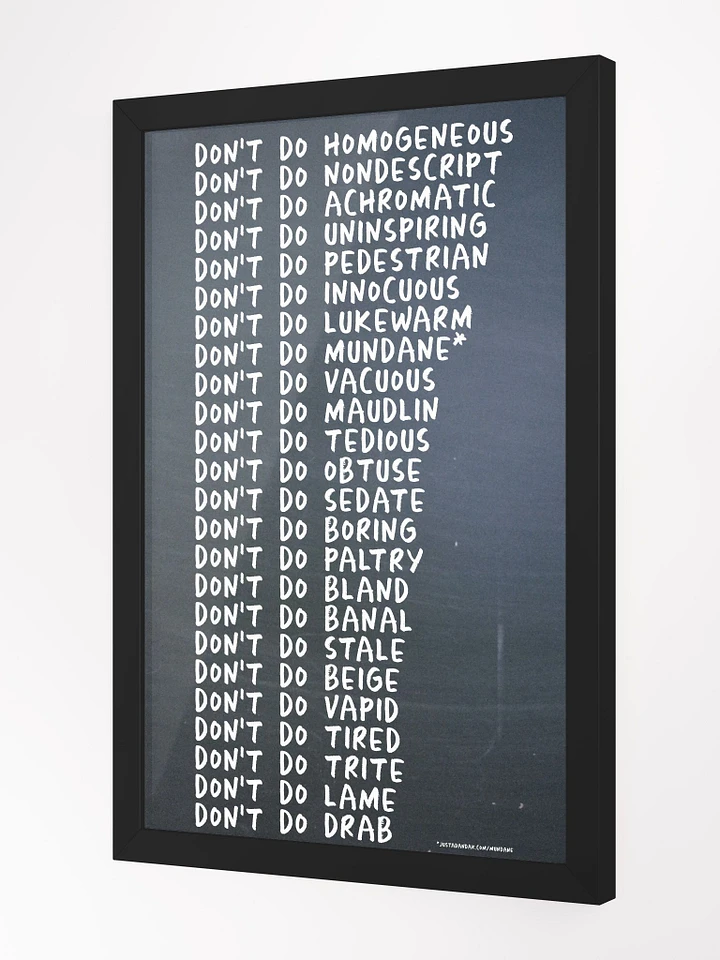 Mundane Series Framed Poster - justadandak.com [don't do / no colour / portrait] product image (2)