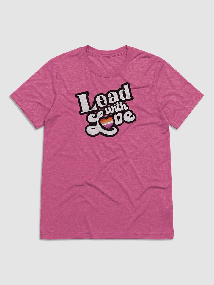 Lead With Love T-Shirt: Lesbian product image (1)