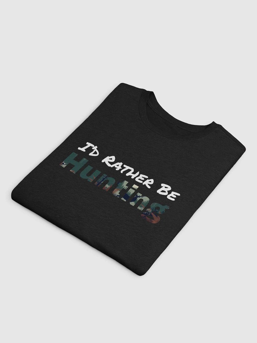 I'd Rather Be Hunting (deer) product image (4)