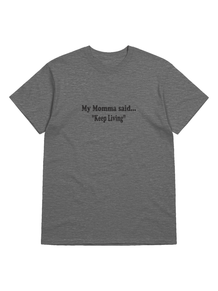 My Momma Said: Keep Living product image (48)